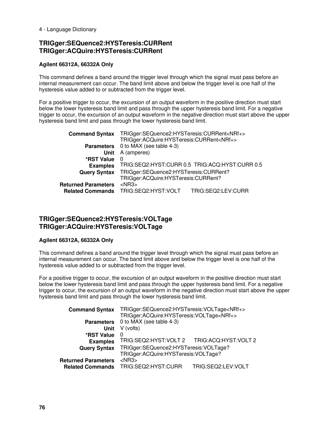 Agilent Technologies 6631B, 6634B, 66332A, 6633B, 6632B TRIGSEQ2HYSTVOLT TRIGSEQ2LEVCURR, TRIGSEQ2HYSTCURR TRIGSEQ2LEVVOLT 