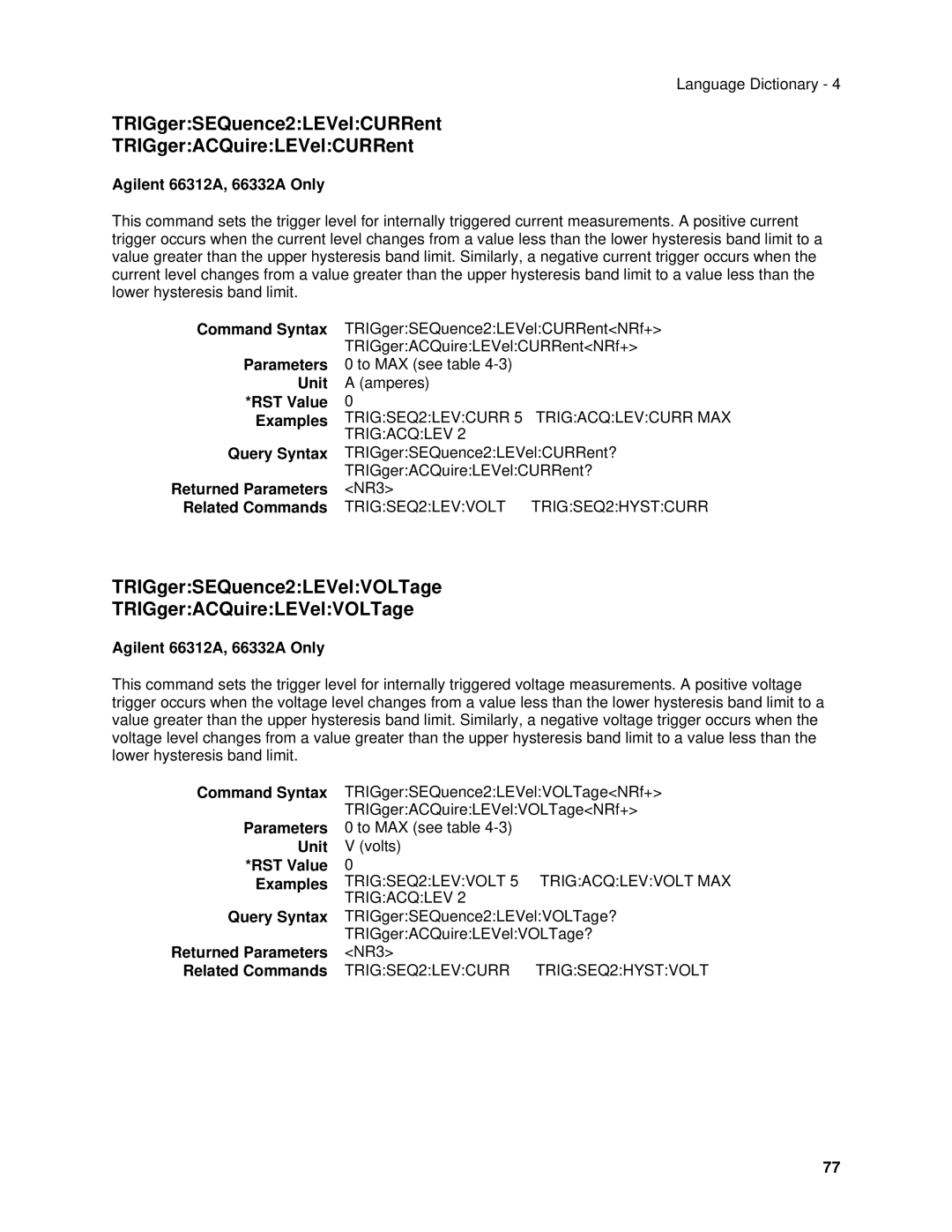 Agilent Technologies 66312A TRIGgerSEQuence2LEVelCURRent TRIGgerACQuireLEVelCURRent, TRIGSEQ2LEVVOLT TRIGSEQ2HYSTCURR 