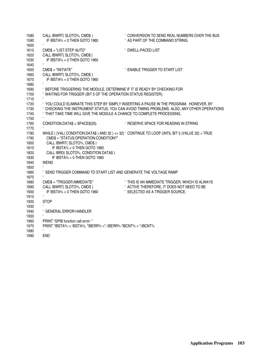 Agilent Technologies 66lxxA manual If IBSTA% 0 then Goto Selected AS a Trigger Source, Stop, ‘ General Error Handler 