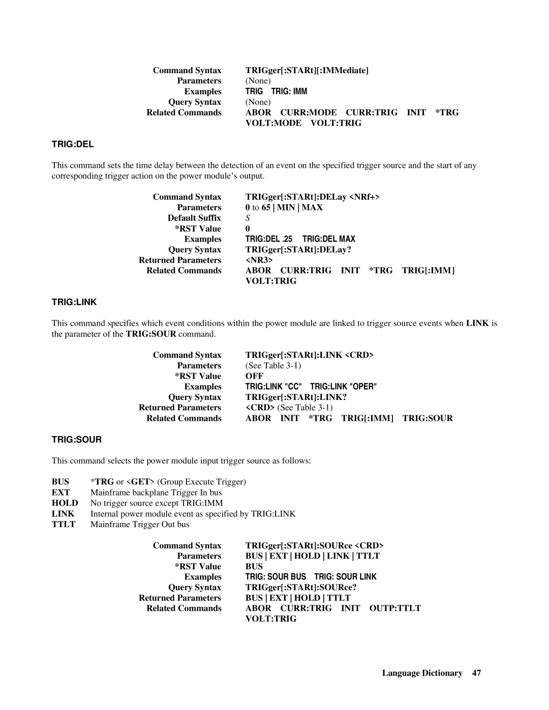 Agilent Technologies 66lxxA manual Trig Trig IMM, Trigdel .25 Trigdel MAX, Triglink Oper, Trigsour 