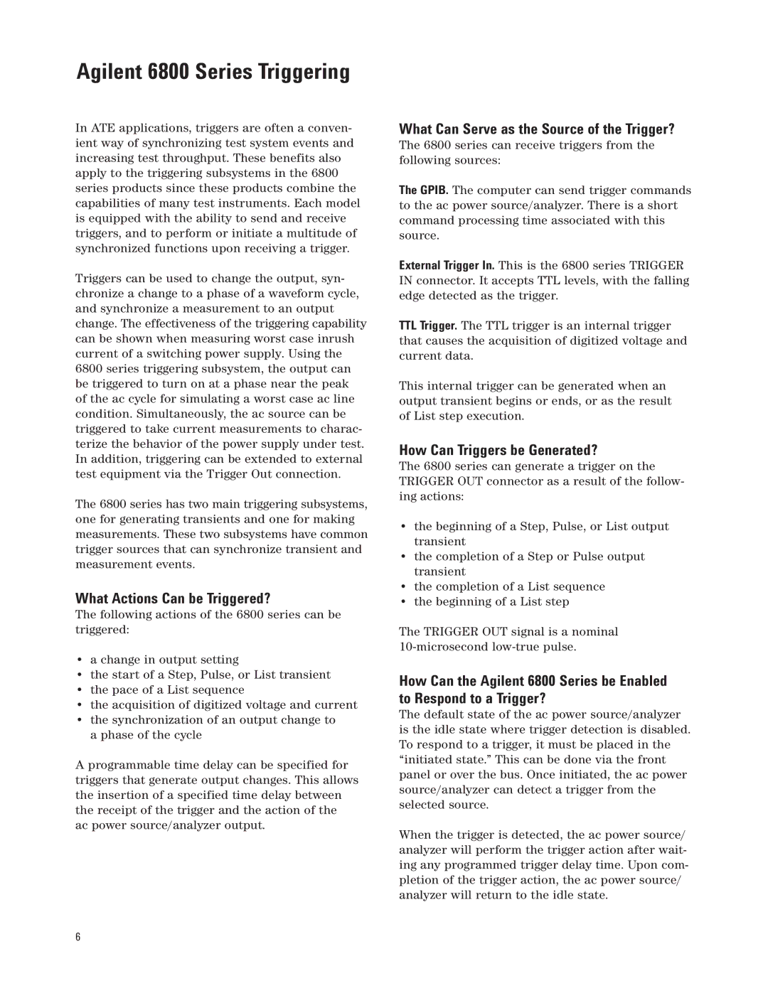 Agilent Technologies 6800 manual What Actions Can be Triggered?, What Can Serve as the Source of the Trigger? 