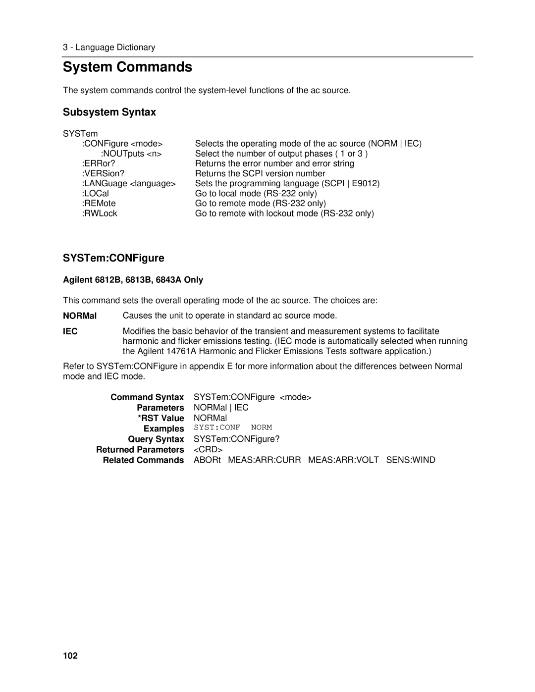 Agilent Technologies 6834B, 6814B, 6843A, 6813B, 6811B, 6812B manual System Commands, SYSTemCONFigure, Systconf Norm 