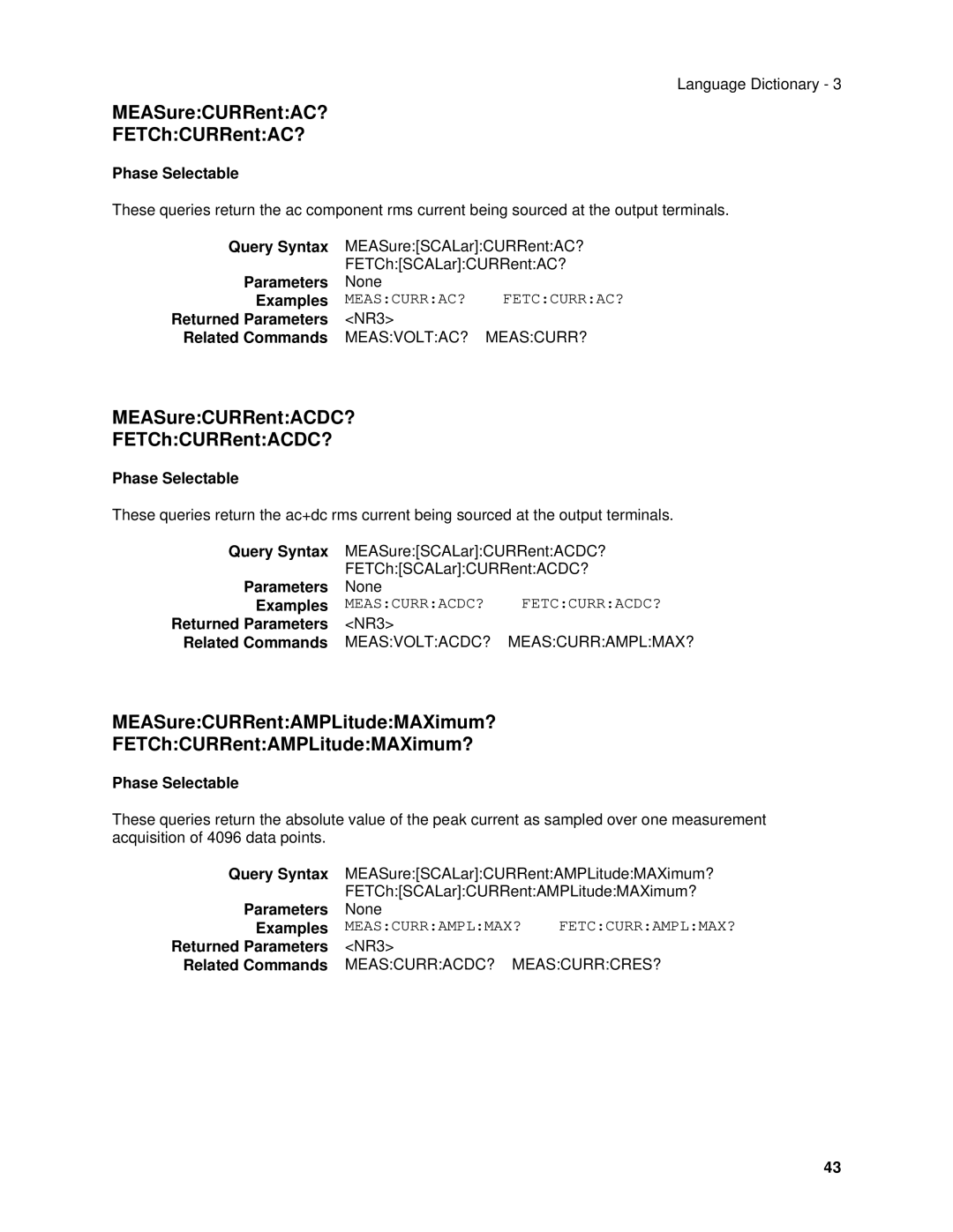 Agilent Technologies 6814B, 6834B, 6843A, 6813B MEASureCURRentAC? FETChCURRentAC?, MEASureCURRentACDC? FETChCURRentACDC? 