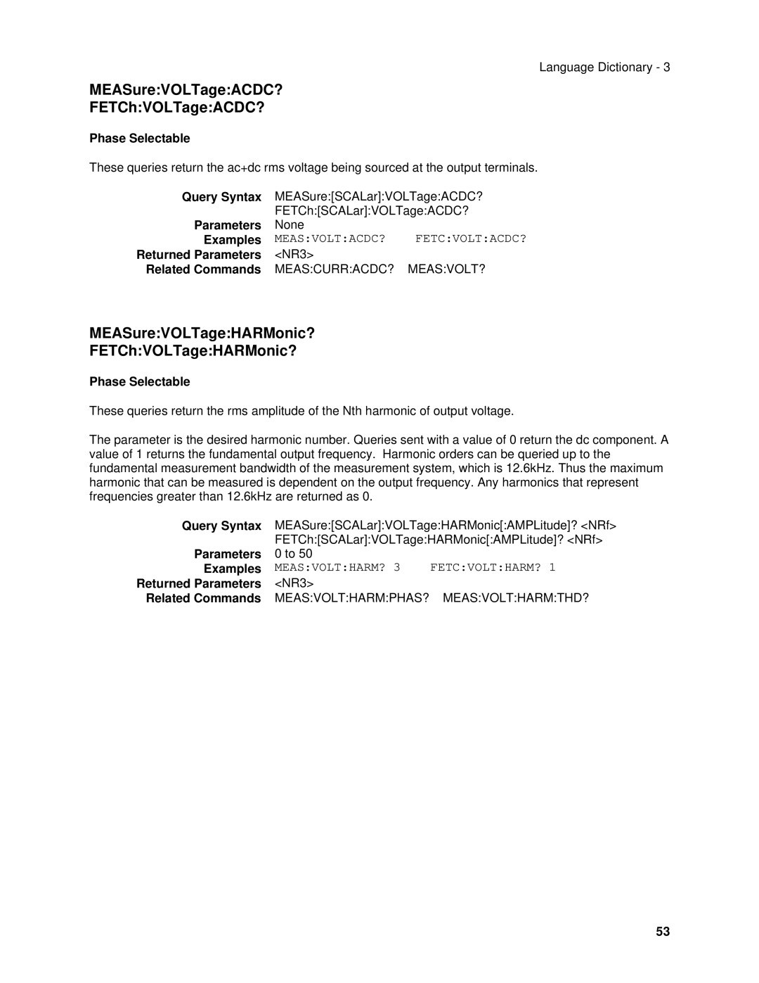 Agilent Technologies 6812B, 6834B MEASureVOLTageACDC? FETChVOLTageACDC?, MEASureVOLTageHARMonic? FETChVOLTageHARMonic? 