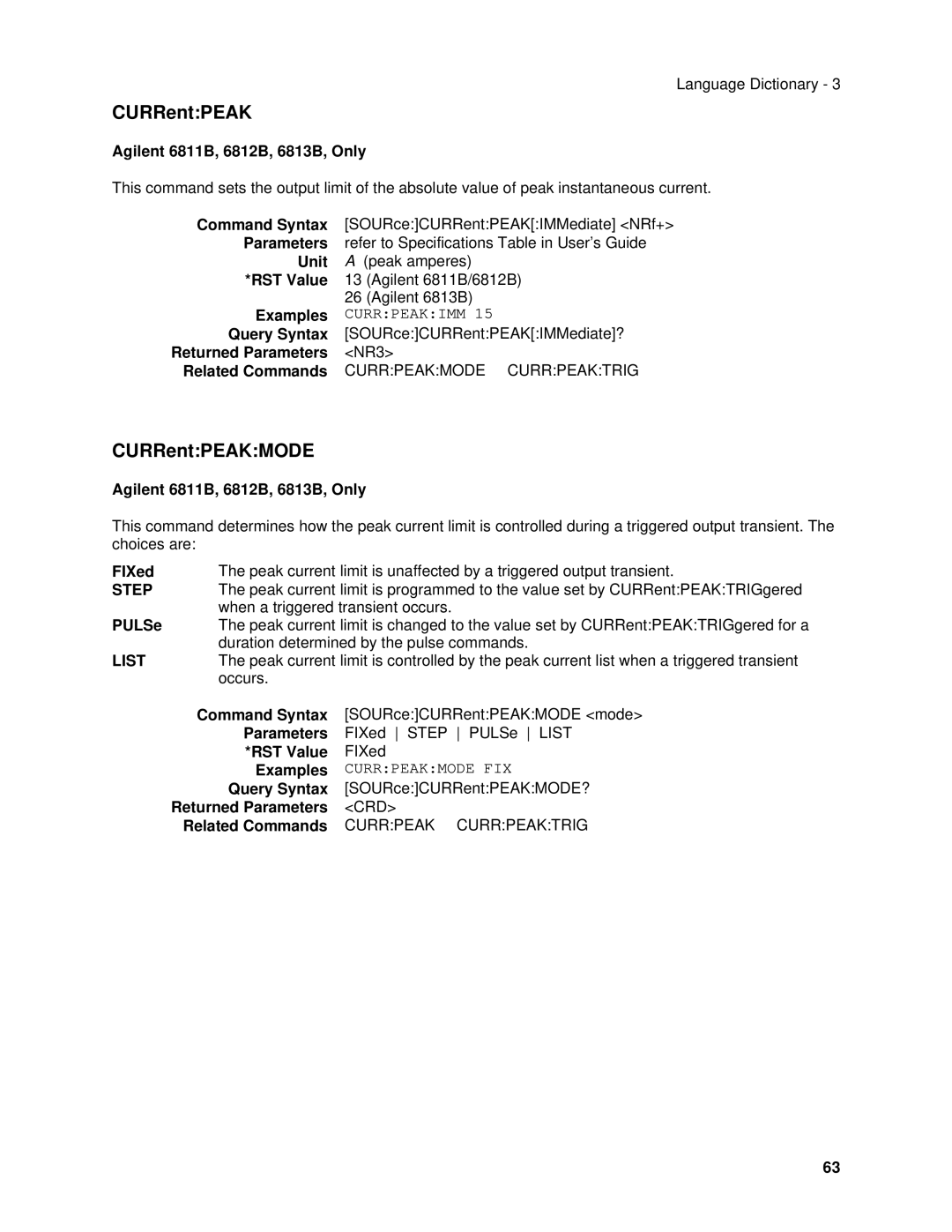 Agilent Technologies 6813B, 6834B, 6814B, 6843A, 6811B, 6812B manual CURRentPEAKMODE, Currpeakmode FIX 