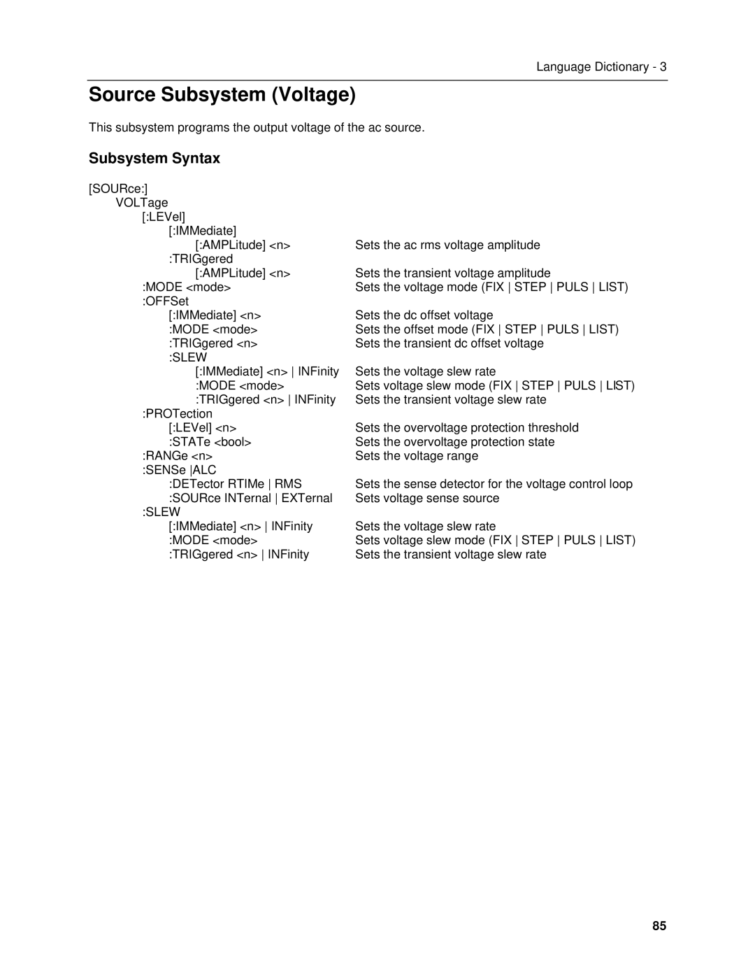 Agilent Technologies 6814B, 6834B, 6843A, 6813B, 6811B, 6812B manual Source Subsystem Voltage, Subsystem Syntax 