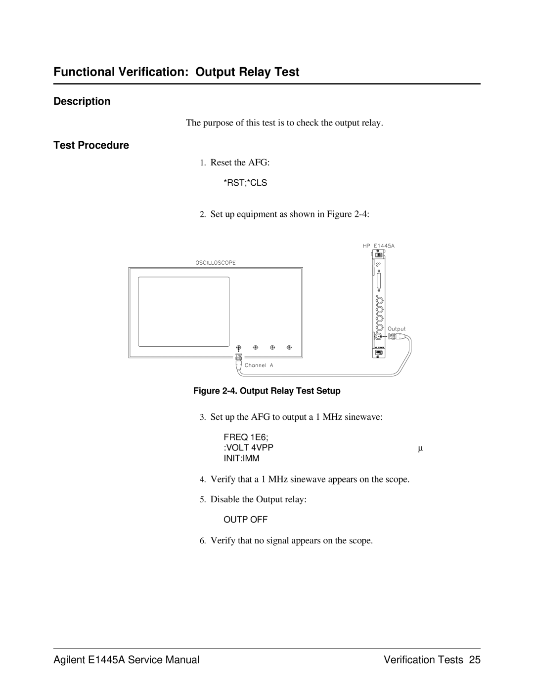 Agilent Technologies E1445A Functional Verification Output Relay Test, Purpose of this test is to check the output relay 