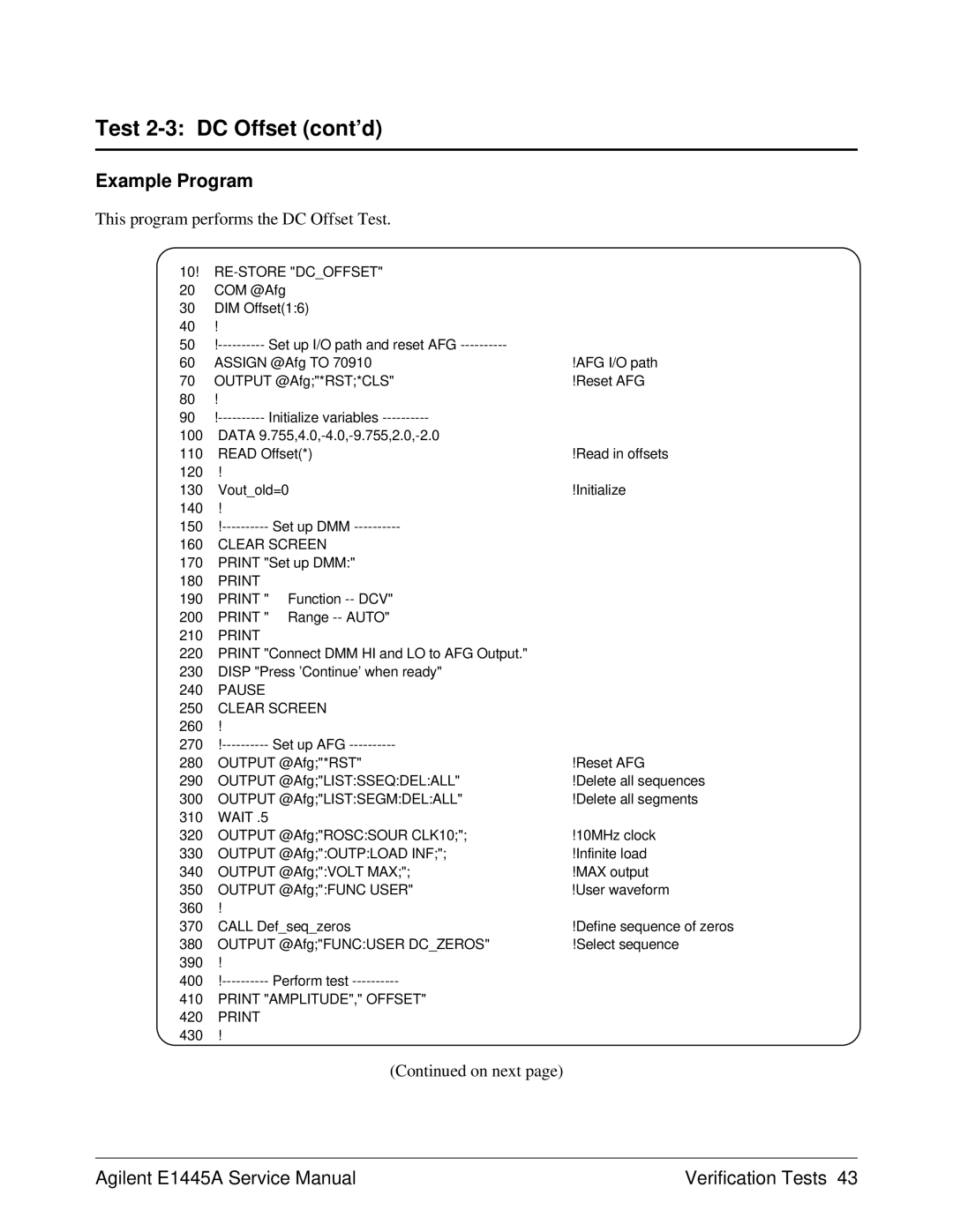 Agilent Technologies E1445A This program performs the DC Offset Test, 10! RE-STORE Dcoffset, Print AMPLITUDE, Offset 