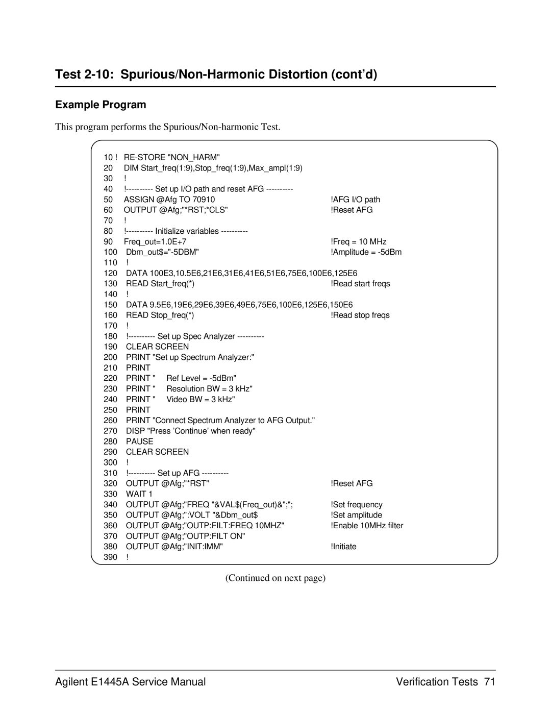 Agilent Technologies E1445A, 75000 Series C This program performs the Spurious/Non-harmonic Test, 10 ! RE-STORE Nonharm 