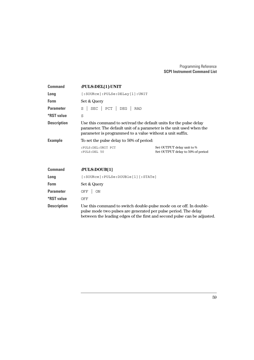 Agilent Technologies 81101A manual PULSDEL1UNIT, Parameter is programmed to a value without a unit suffix, PULSDOUB1 