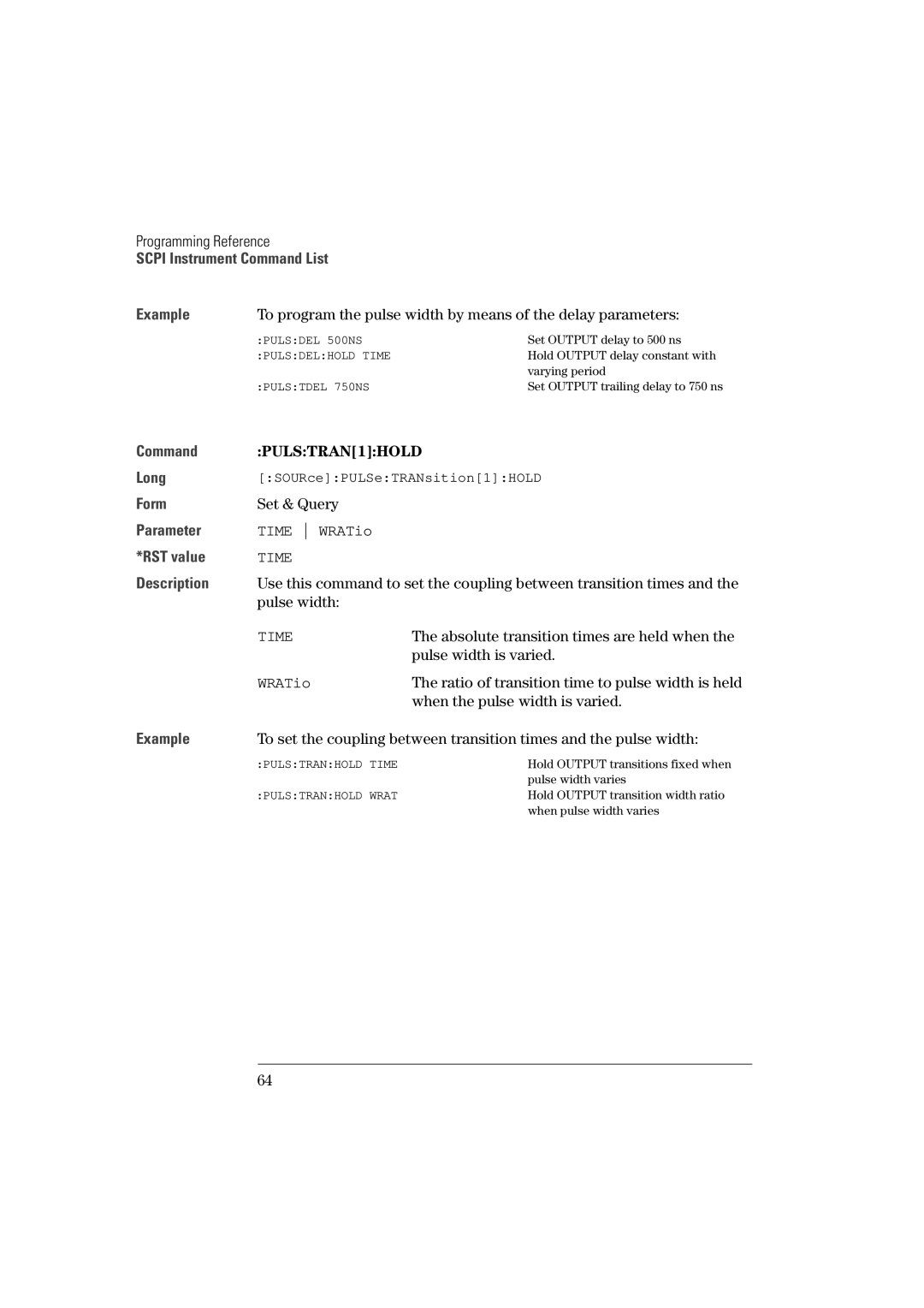 Agilent Technologies 81101A manual To program the pulse width by means of the delay parameters, PULSTRAN1HOLD, Pulse width 