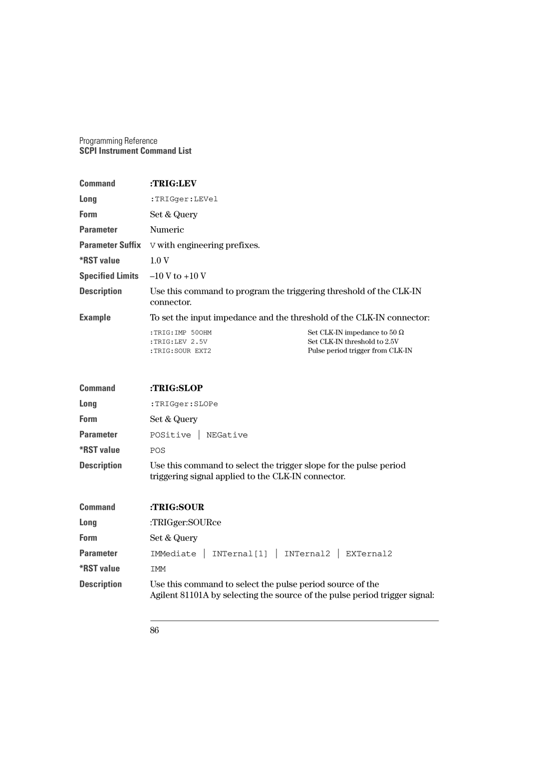 Agilent Technologies 81101A manual Triglev, Trigslop, Trigsour 