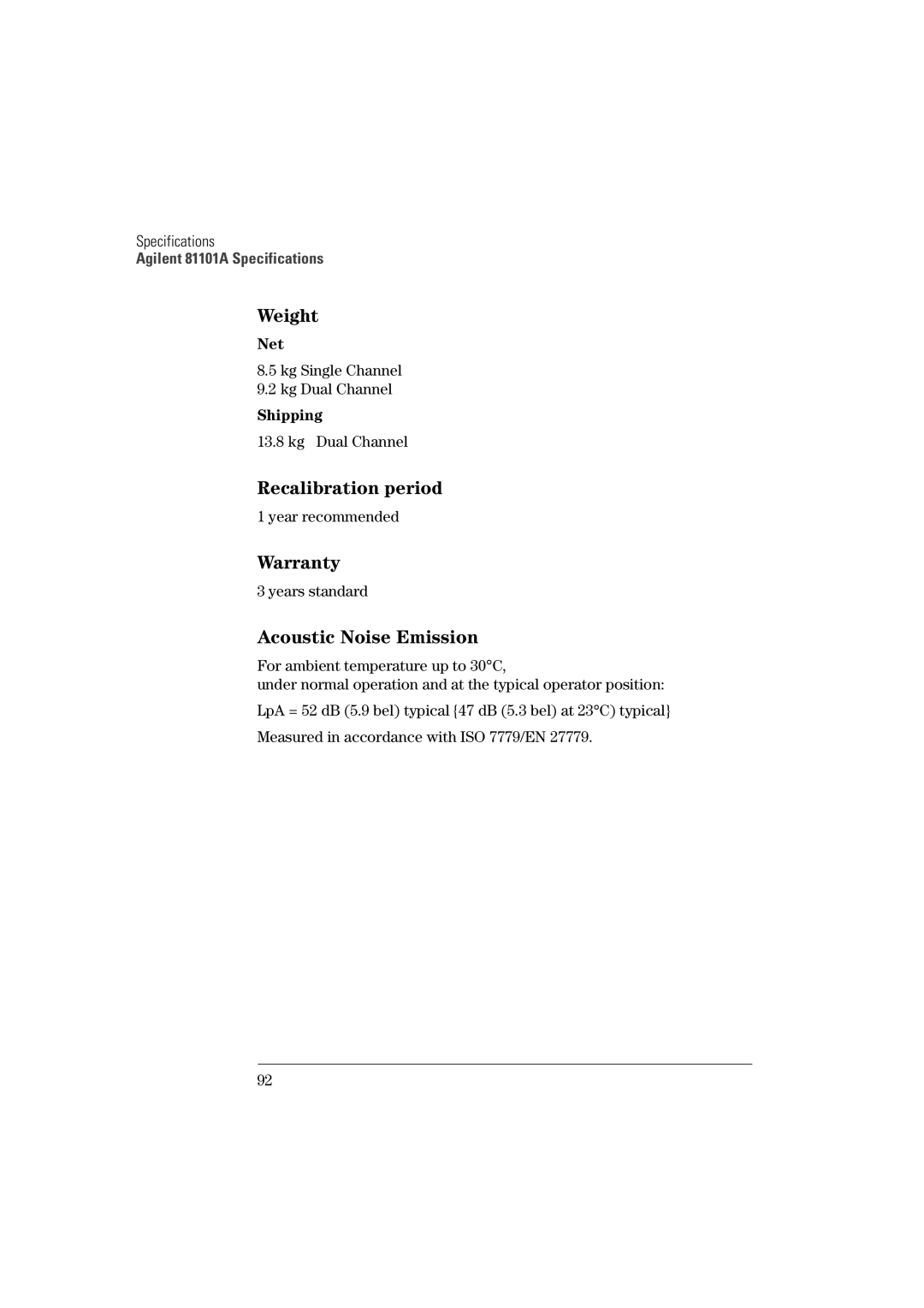 Agilent Technologies 81101A manual Weight, Recalibration period, Warranty, Acoustic Noise Emission 