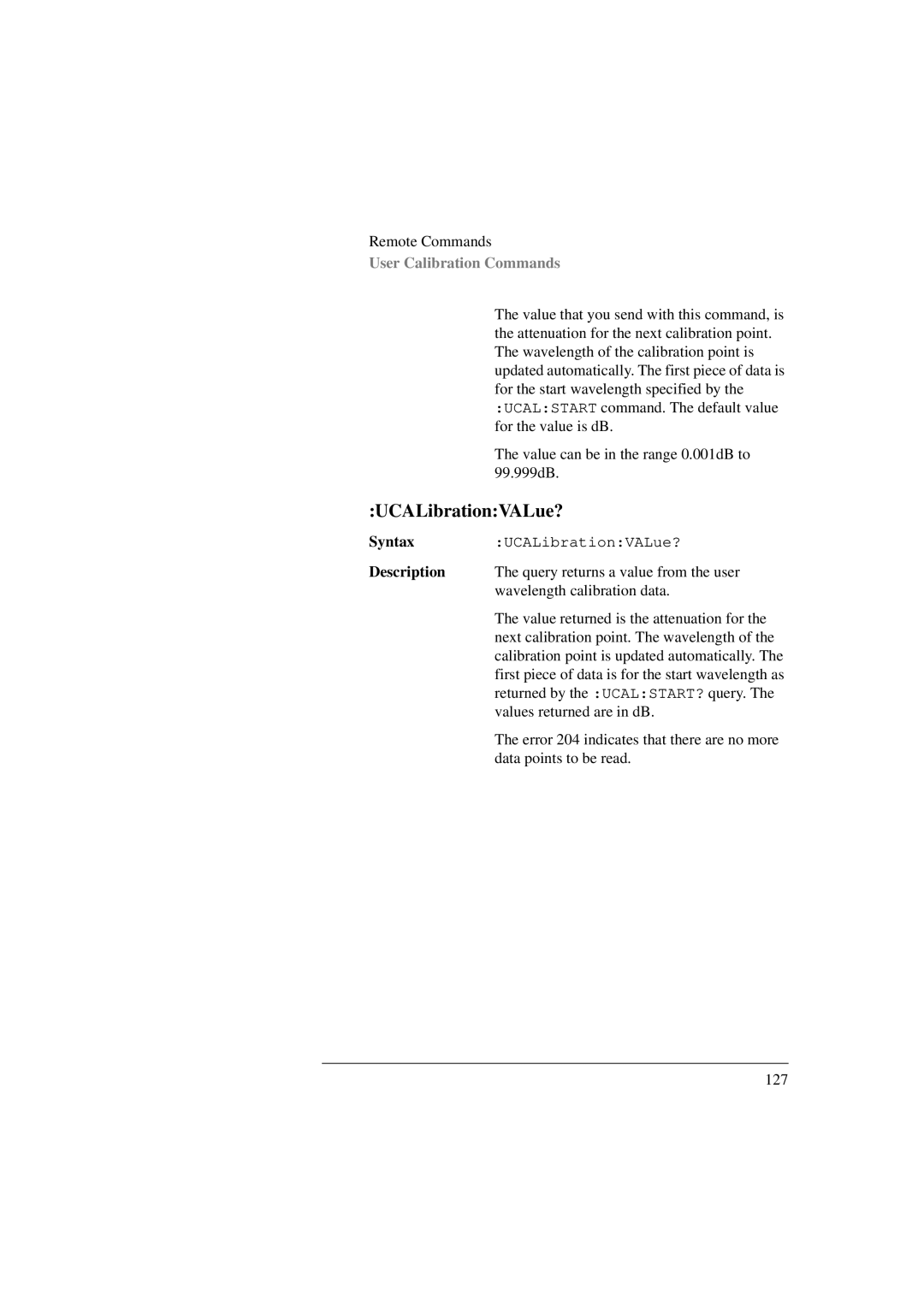 Agilent Technologies 8156A manual UCALibrationVALue? 