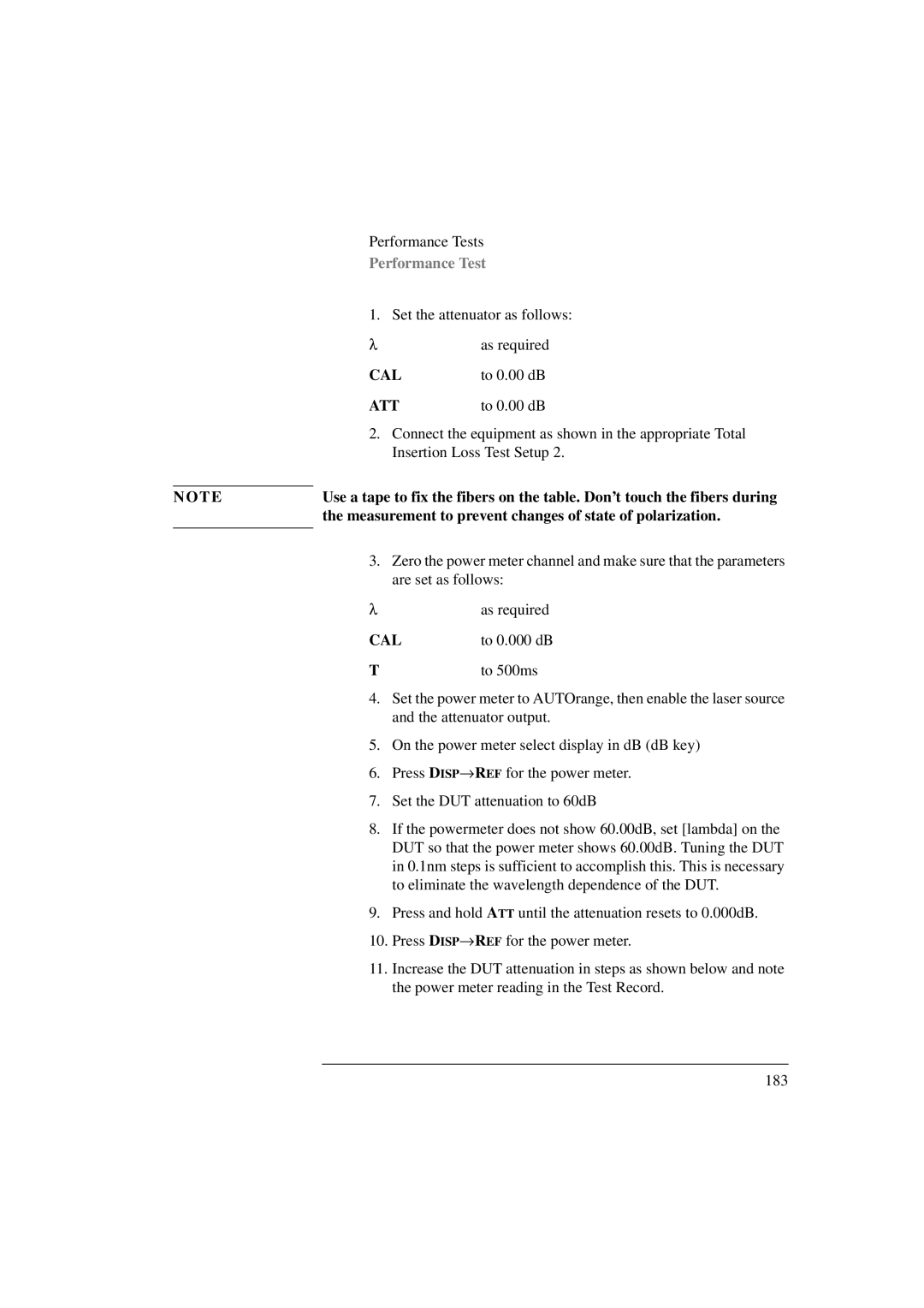 Agilent Technologies 8156A manual To 0.00 dB, Measurement to prevent changes of state of polarization 