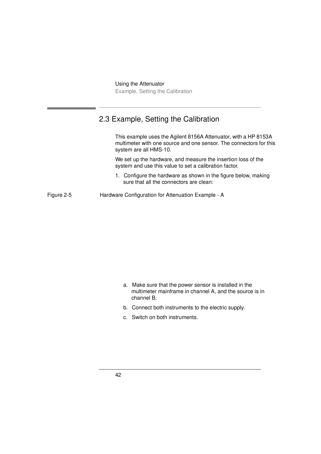 Agilent Technologies 8156A manual Example, Setting the Calibration, Hardware Configuration for Attenuation Example a 