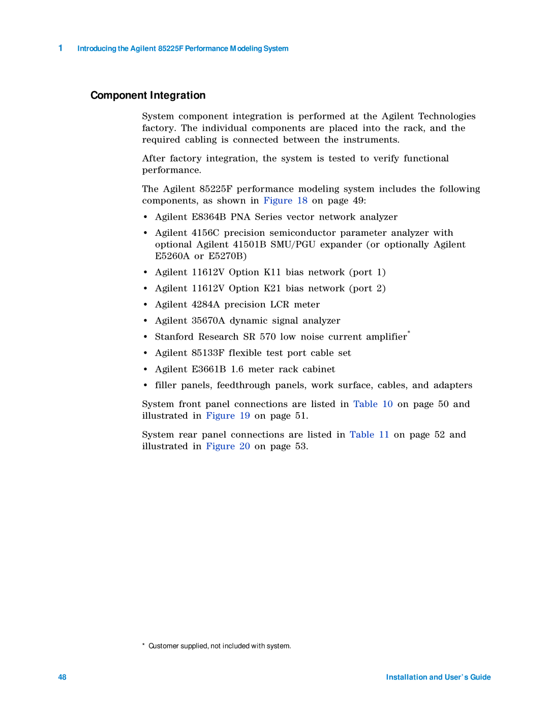 Agilent Technologies 85225F manual Customer supplied, not included with system 