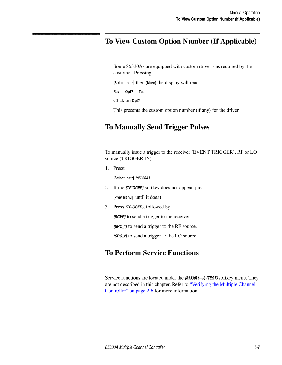 Agilent Technologies 85330A service manual To View Custom Option Number If Applicable, To Manually Send Trigger Pulses 