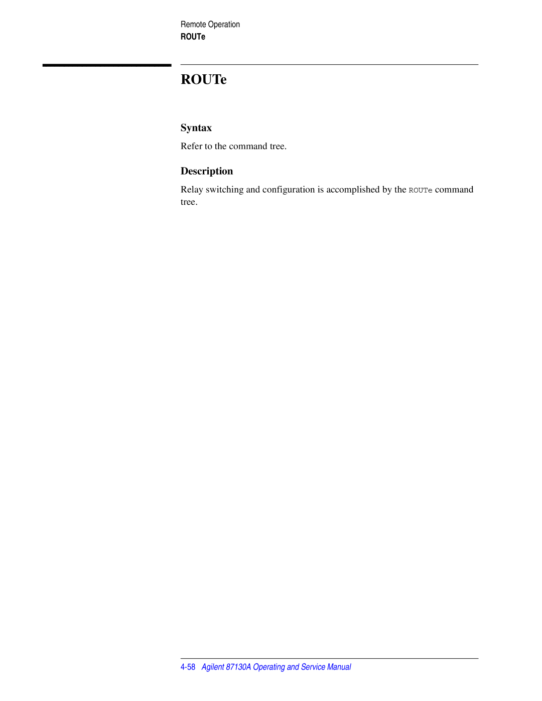 Agilent Technologies 87130A manual ROUTe 