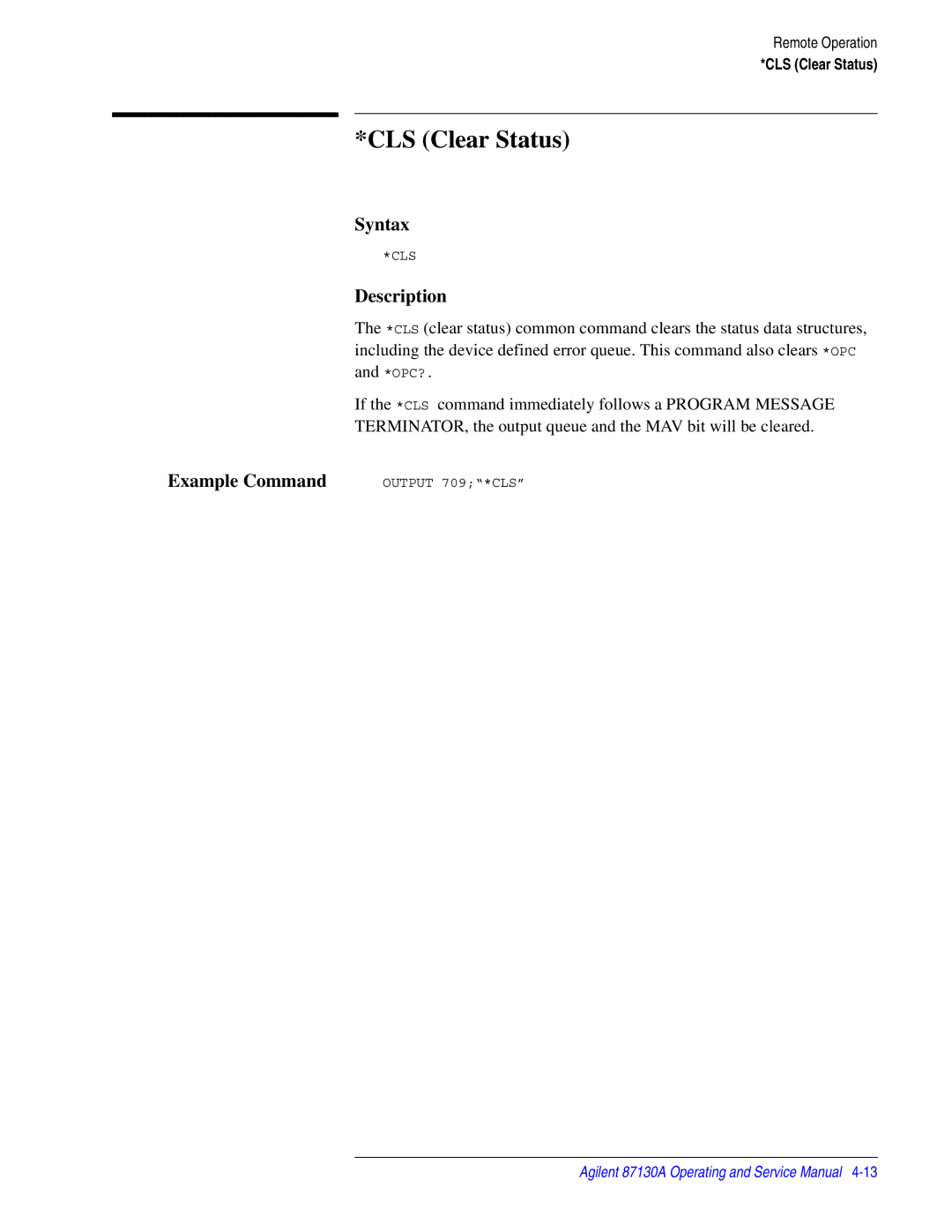 Agilent Technologies 87130A manual CLS Clear Status, Syntax, Description, Example Command 