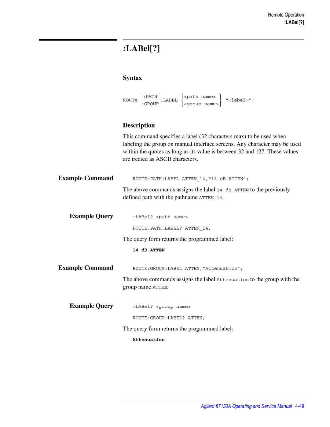 Agilent Technologies 87130A manual LABel?, Example Query 