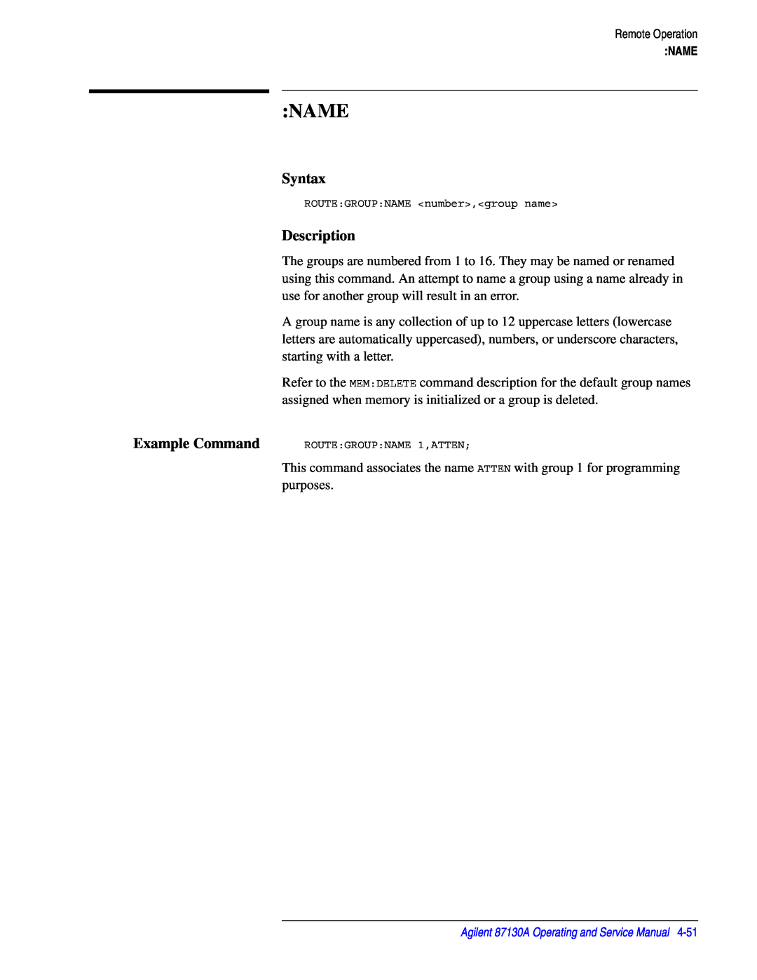 Agilent Technologies 87130A manual Name, Syntax, Description, Example Command 