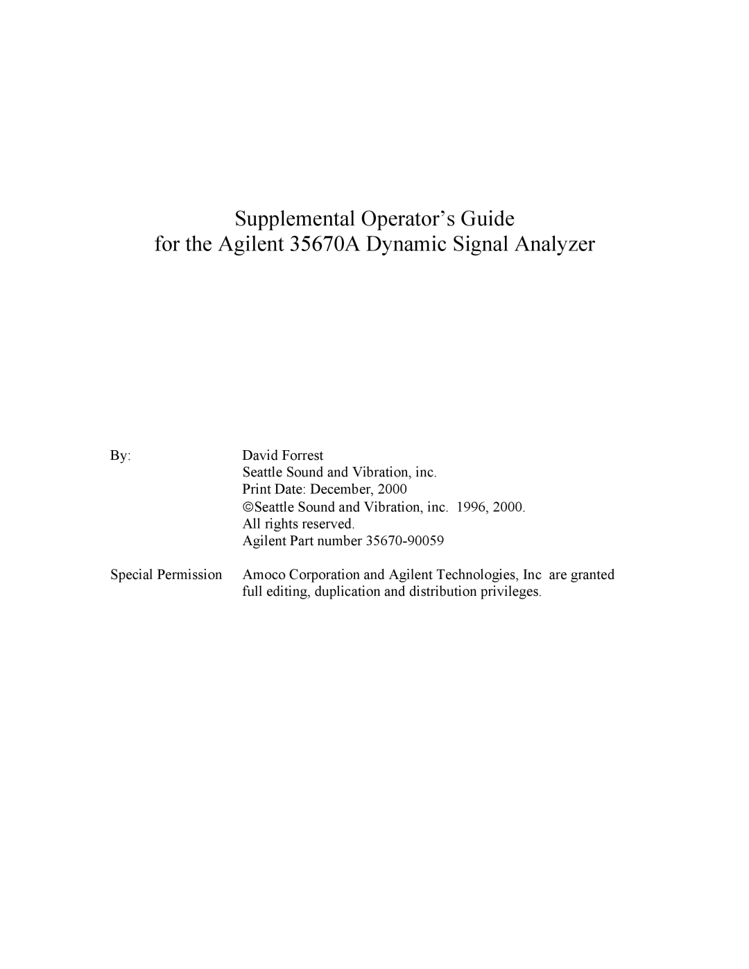 Agilent Technologies Agilent 35670A manual David Forrest, Seattle Sound and Vibration, inc, Print Date December 