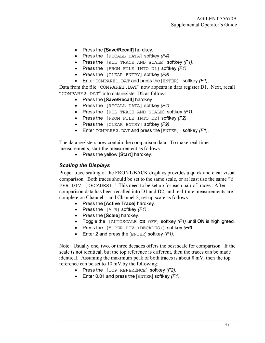 Agilent Technologies Agilent 35670A manual Scaling the Displays, Press the Y PER DIV Decades softkey F6 