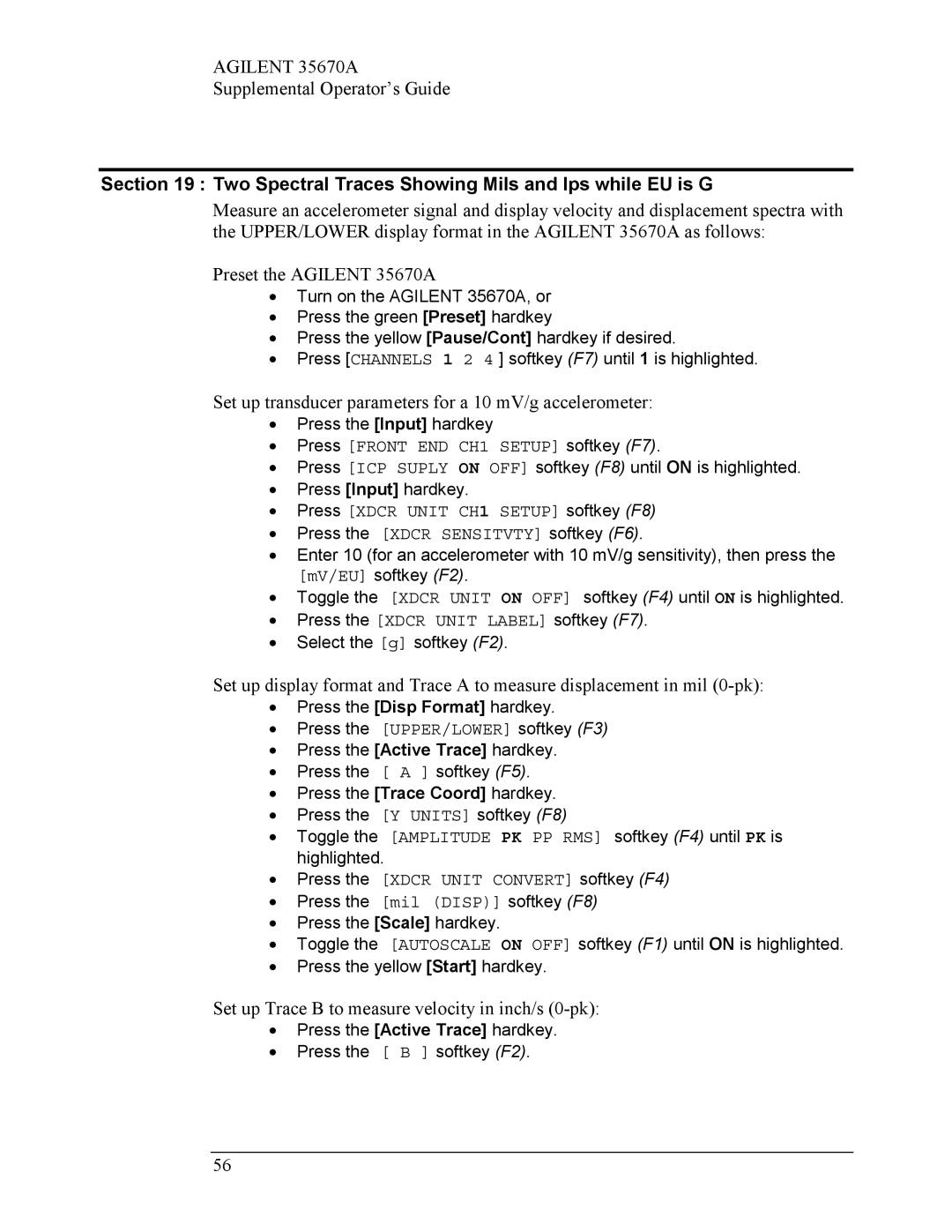 Agilent Technologies Agilent 35670A manual Two Spectral Traces Showing Mils and Ips while EU is G, MV/EU softkey F2 