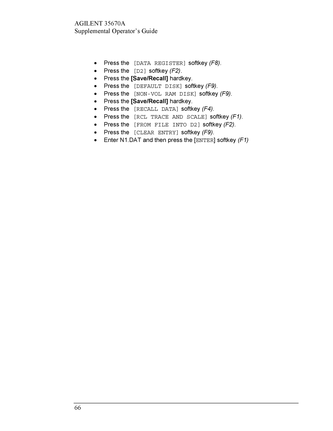 Agilent Technologies Agilent 35670A manual Into D2 softkey F2 