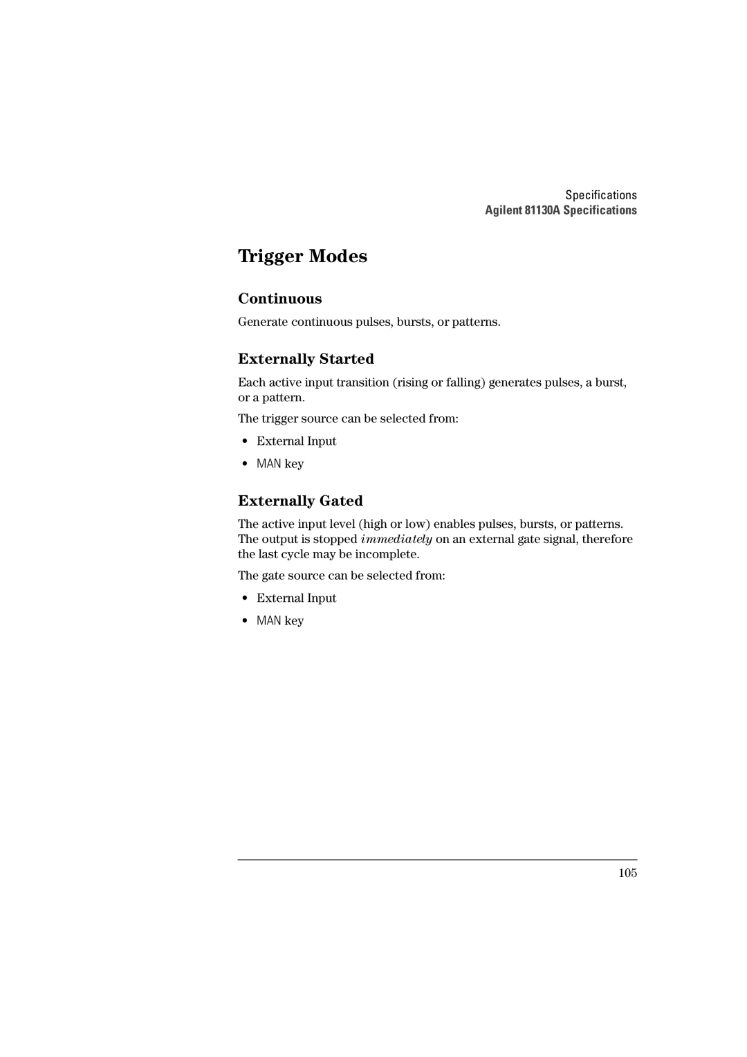 Agilent Technologies 660MHz manual Externally Started, Externally Gated, Generate continuous pulses, bursts, or patterns 