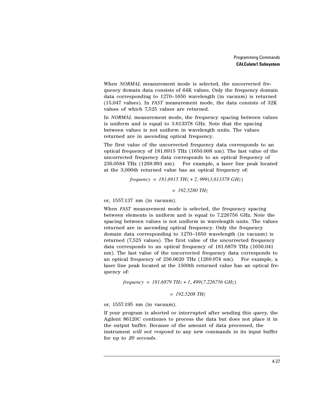 Agilent Technologies Agilent 86120C manual Frequency = 181,6915 THz + 2, 9993,613378 GHz = 192,5280 THz 