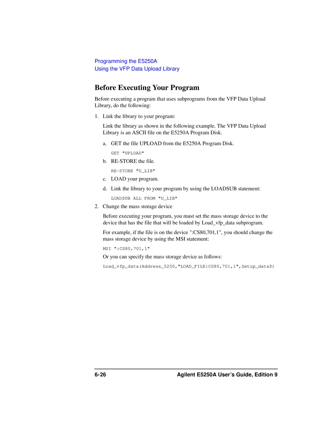 Agilent Technologies Agilent E5250A manual Before Executing Your Program 