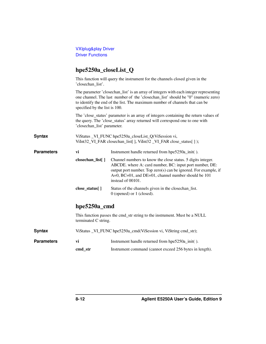 Agilent Technologies Agilent E5250A manual Hpe5250acloseListQ, Hpe5250acmd, Closestatus, Cmdstr 