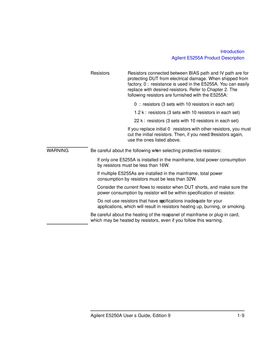 Agilent Technologies Agilent E5250A manual Resistors, By resistors must be less than 16W 