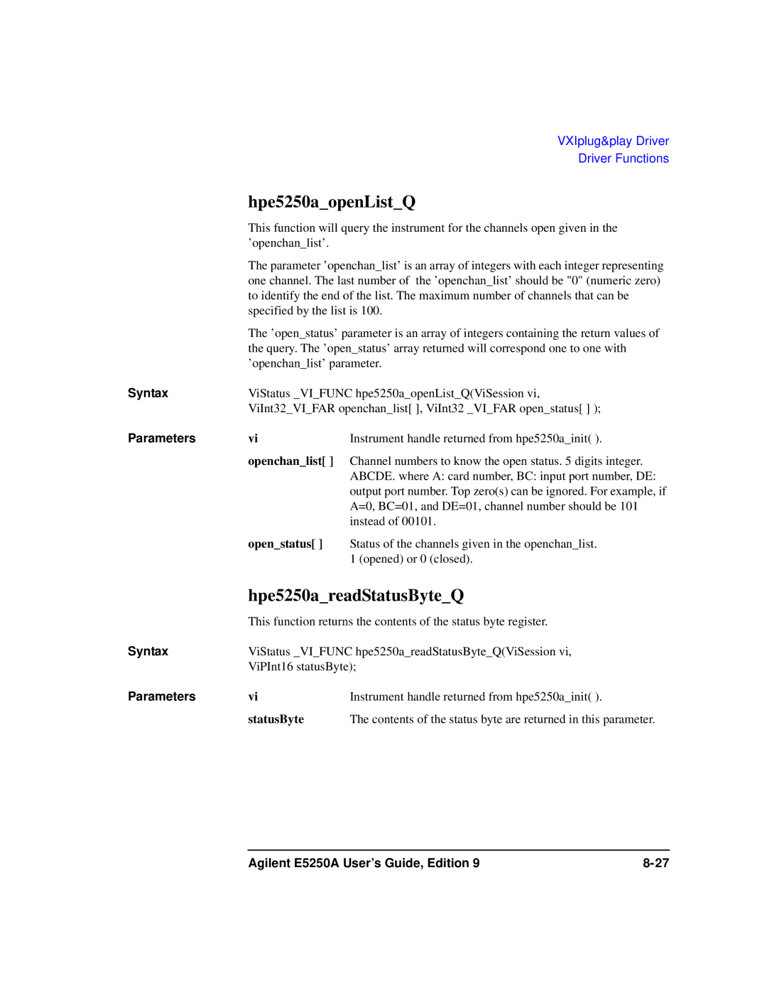 Agilent Technologies Agilent E5250A manual Hpe5250aopenListQ, Hpe5250areadStatusByteQ, Openstatus 