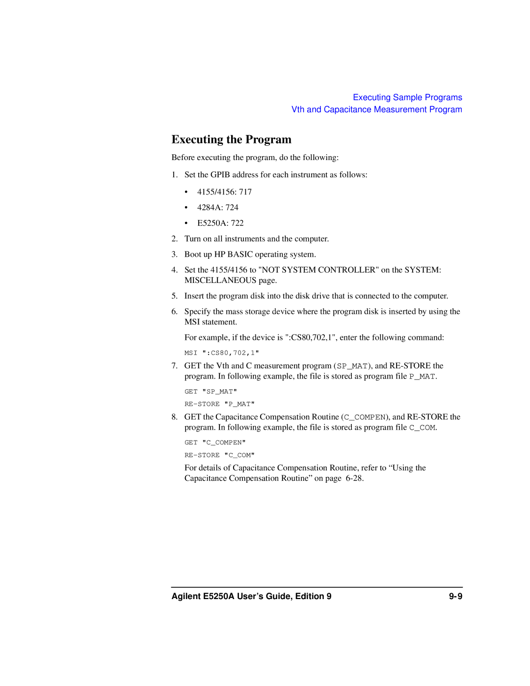 Agilent Technologies Agilent E5250A manual Executing the Program 