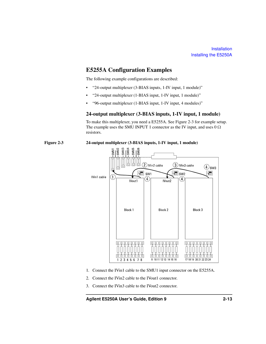 Agilent Technologies Agilent E5250A E5255A Configuration Examples, Output multiplexer 3-BIAS inputs, 1-IV input, 1 module 