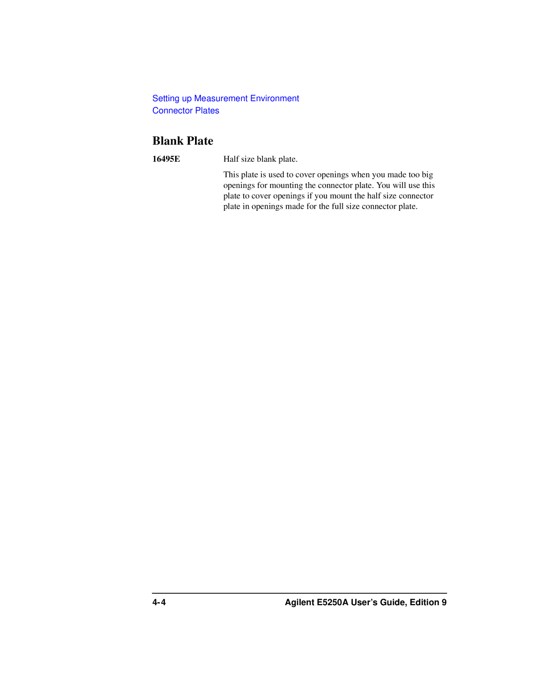 Agilent Technologies Agilent E5250A manual Blank Plate, 16495E Half size blank plate 