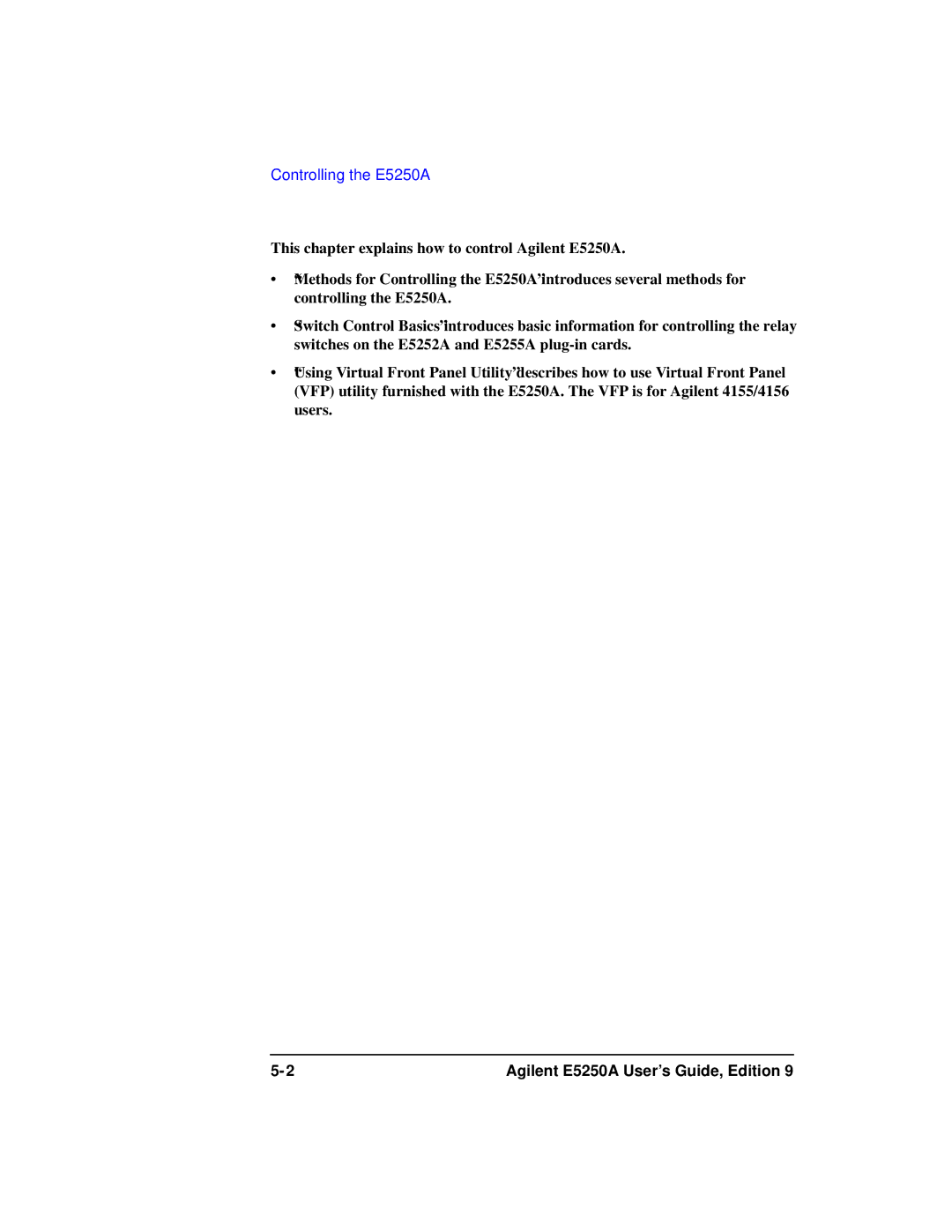 Agilent Technologies Agilent E5250A manual Controlling the E5250A 