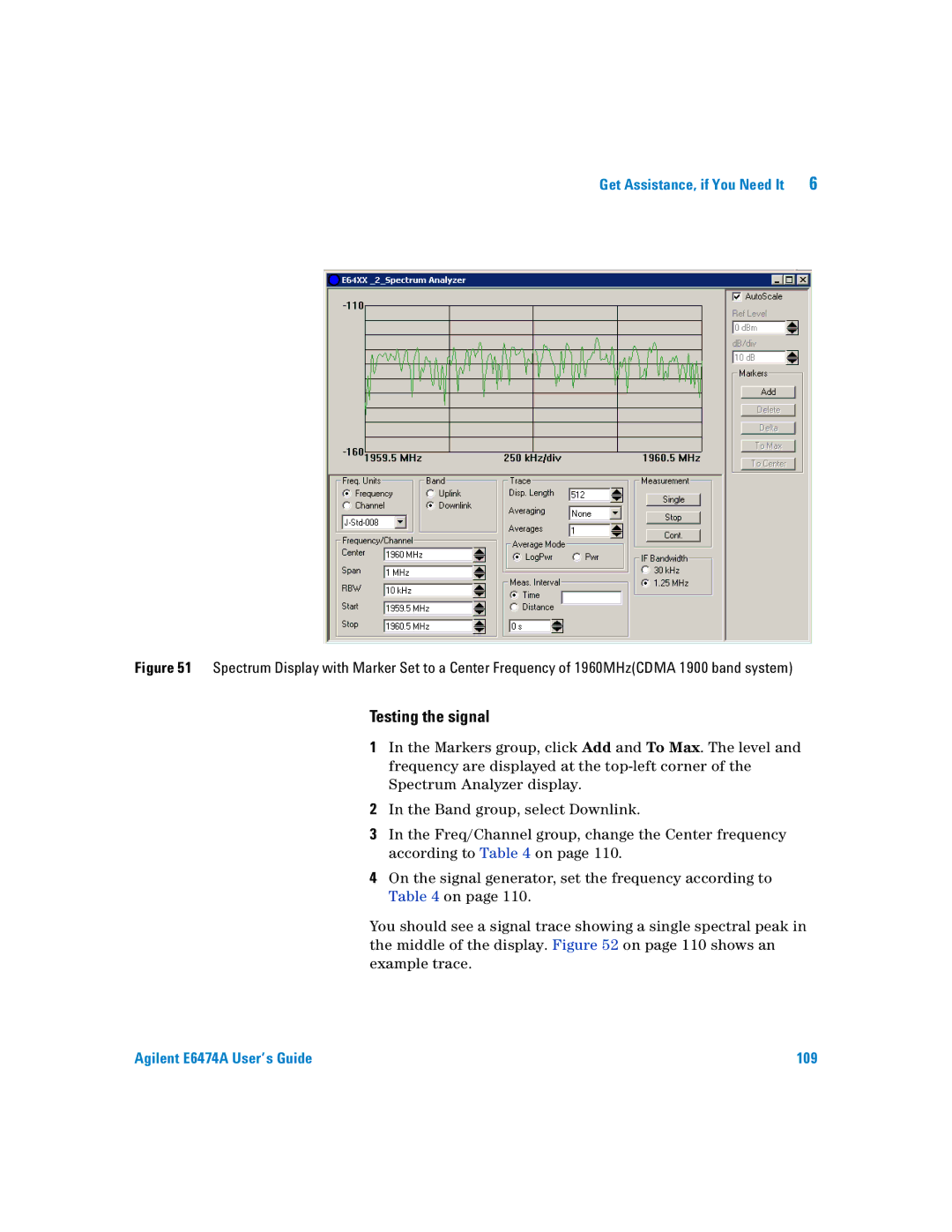 Agilent Technologies Agilent E6474A manual Testing the signal 