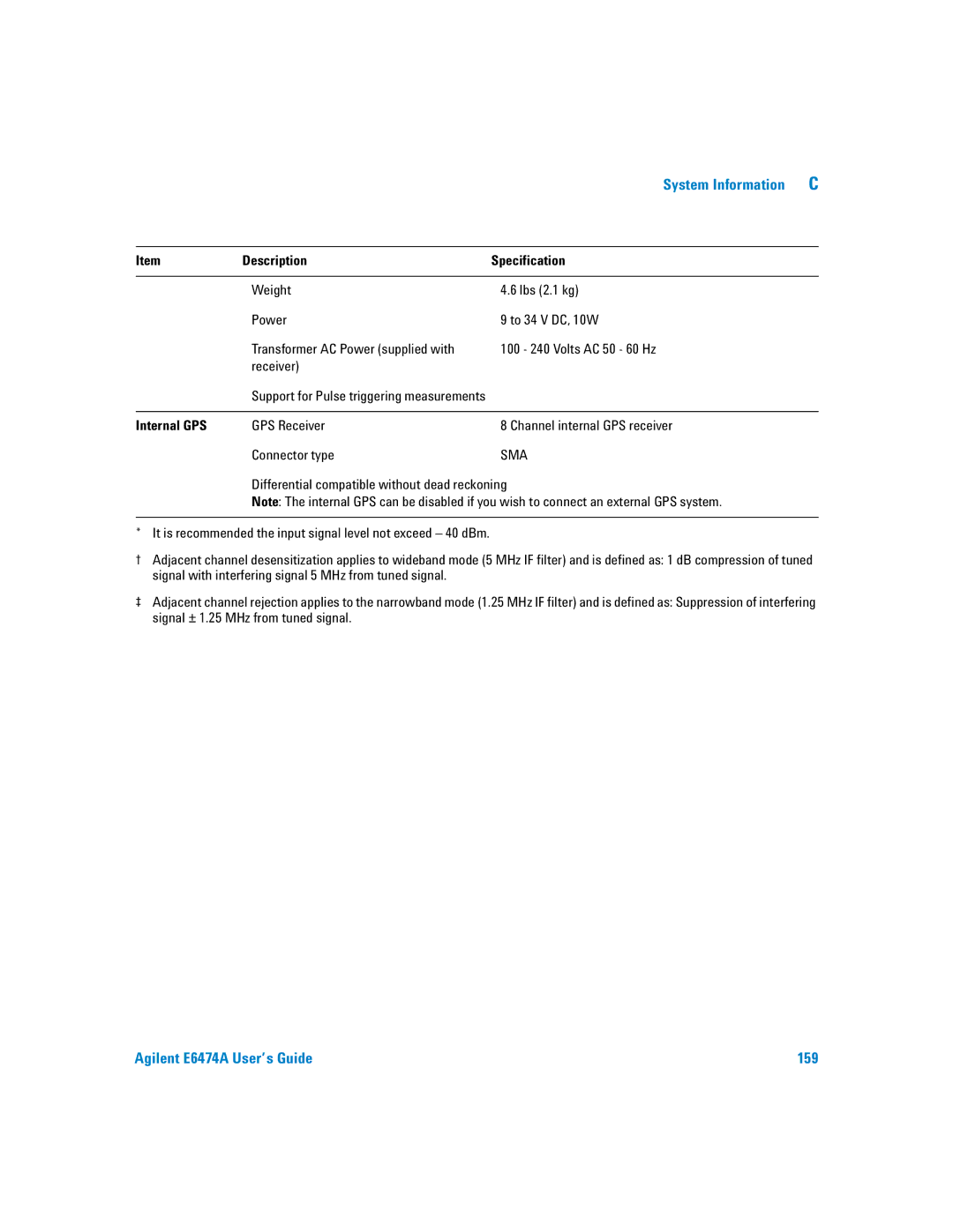 Agilent Technologies Agilent E6474A manual Internal GPS, GPS Receiver Channel internal GPS receiver Connector type 