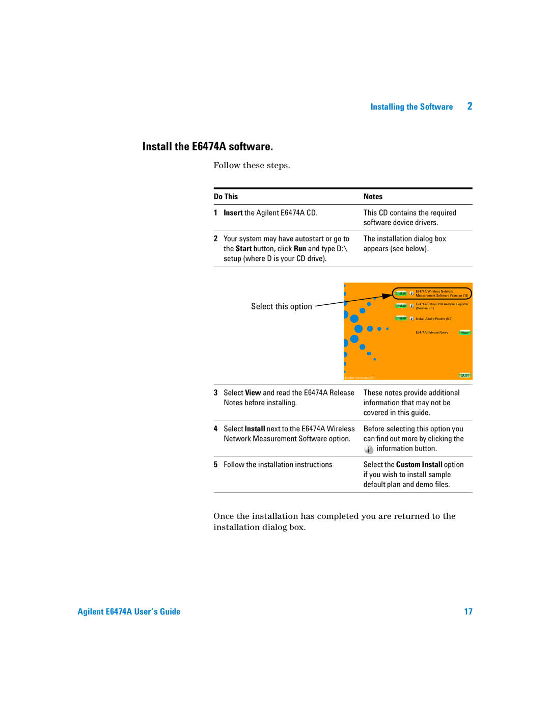 Agilent Technologies Agilent E6474A manual Install the E6474A software, Do This 