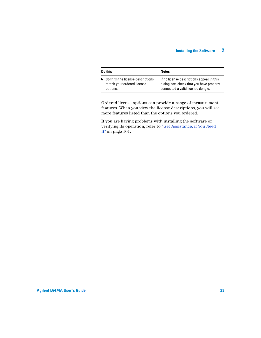 Agilent Technologies Agilent E6474A manual Match your ordered license, Options Connected a valid license dongle 