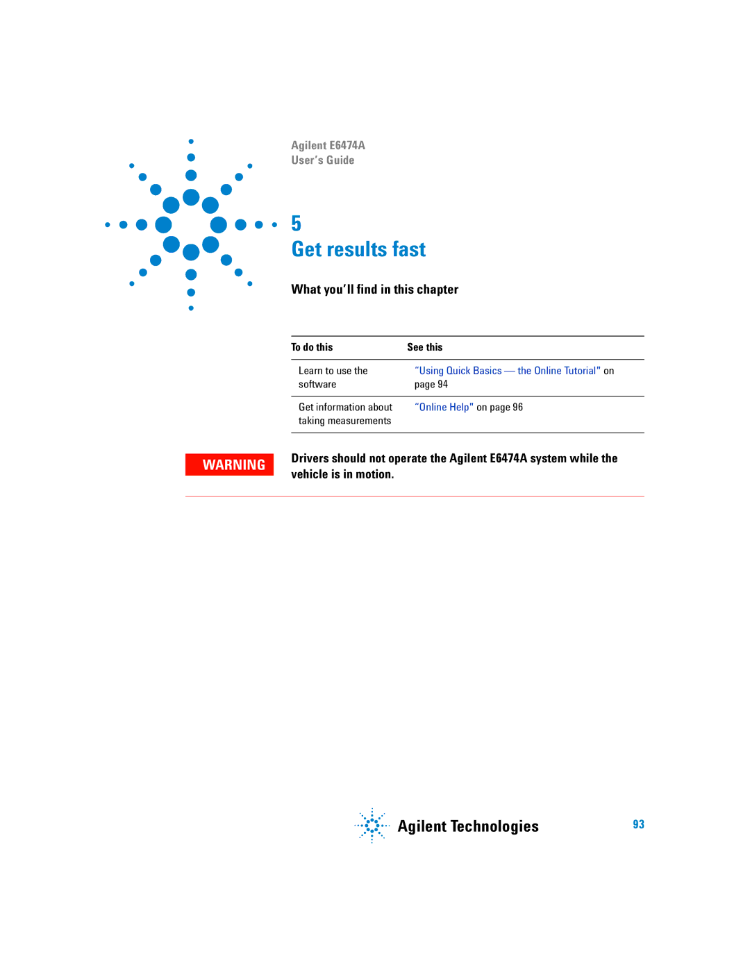 Agilent Technologies Agilent E6474A manual Learn to use, Software Get information about 