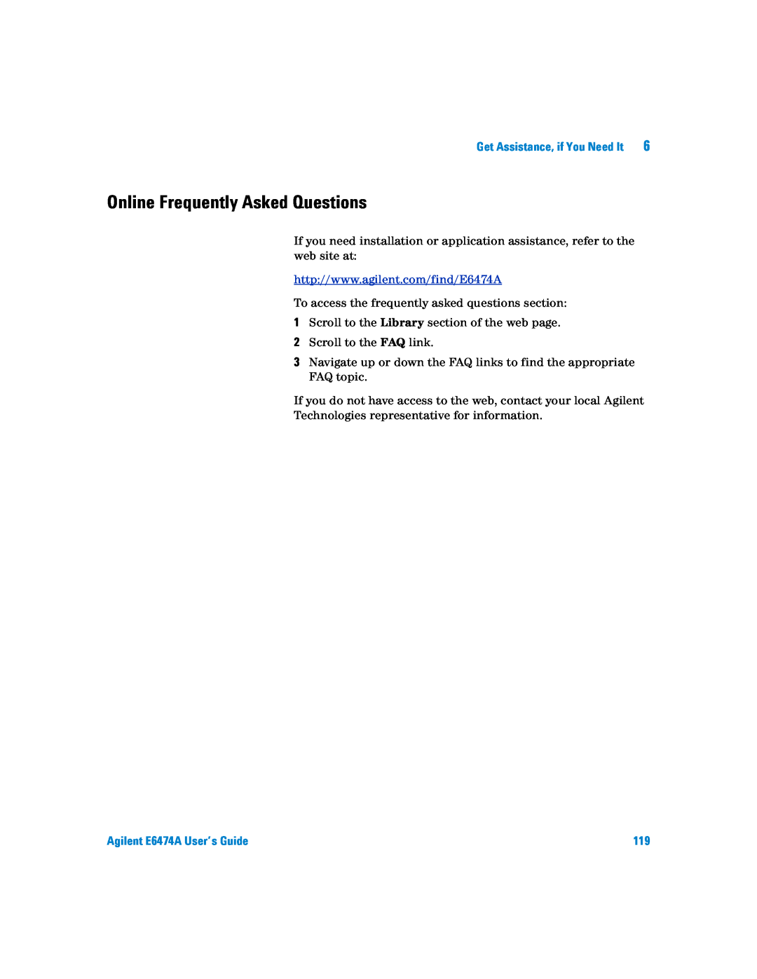 Agilent Technologies manual Online Frequently Asked Questions, Agilent E6474A User’s Guide 