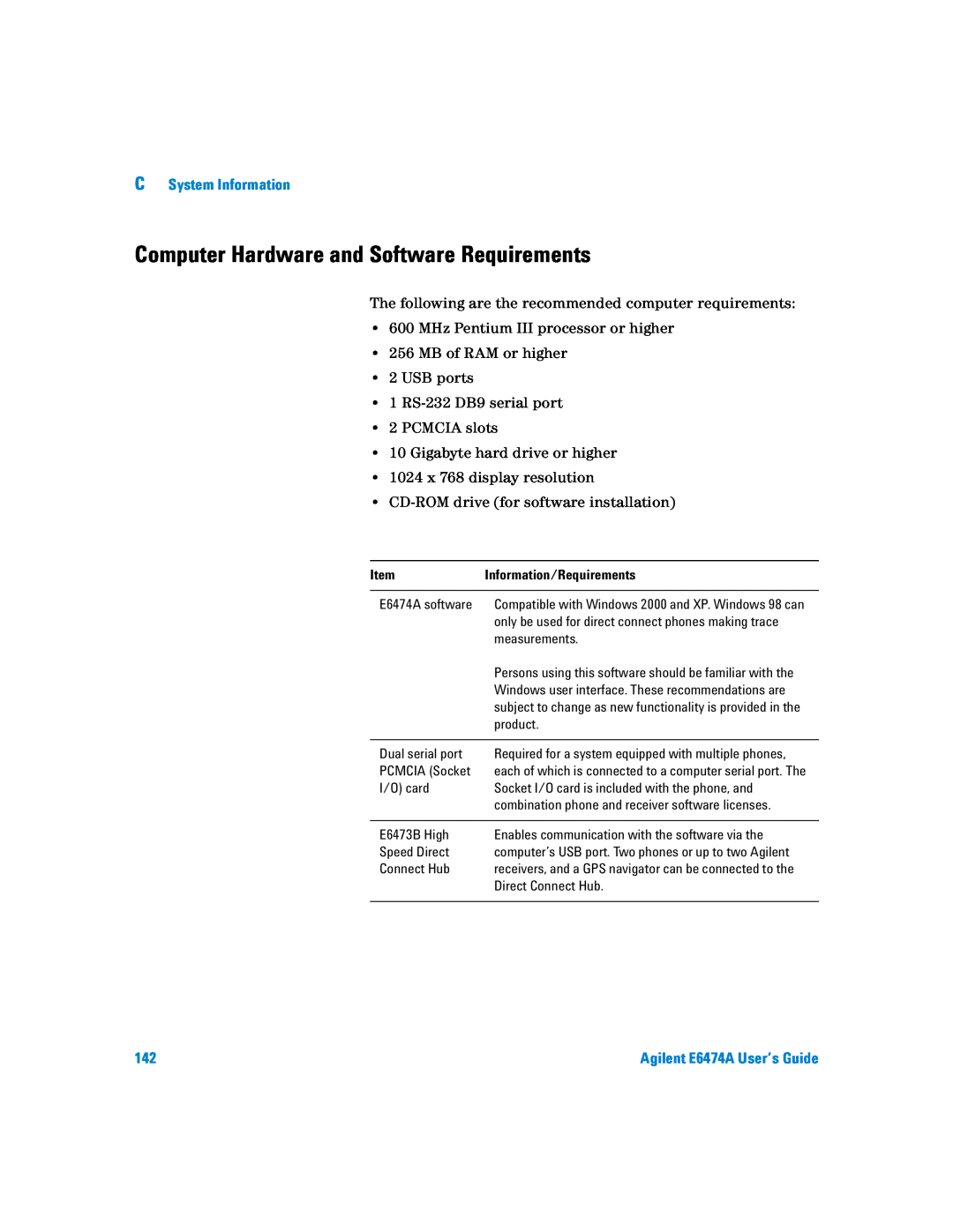 Agilent Technologies Agilent E6474A manual Computer Hardware and Software Requirements, C System Information 
