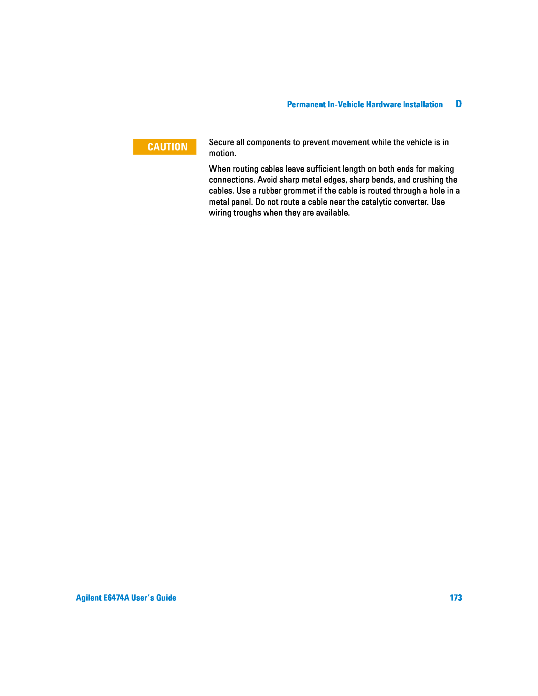 Agilent Technologies manual Permanent In-Vehicle Hardware Installation D, Agilent E6474A User’s Guide 