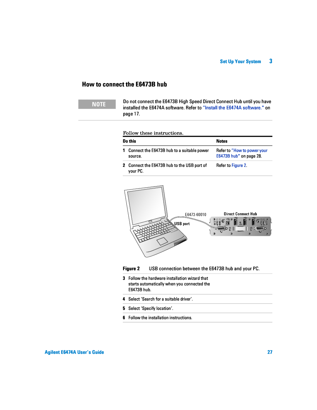 Agilent Technologies manual How to connect the E6473B hub, Set Up Your System, Agilent E6474A User’s Guide 