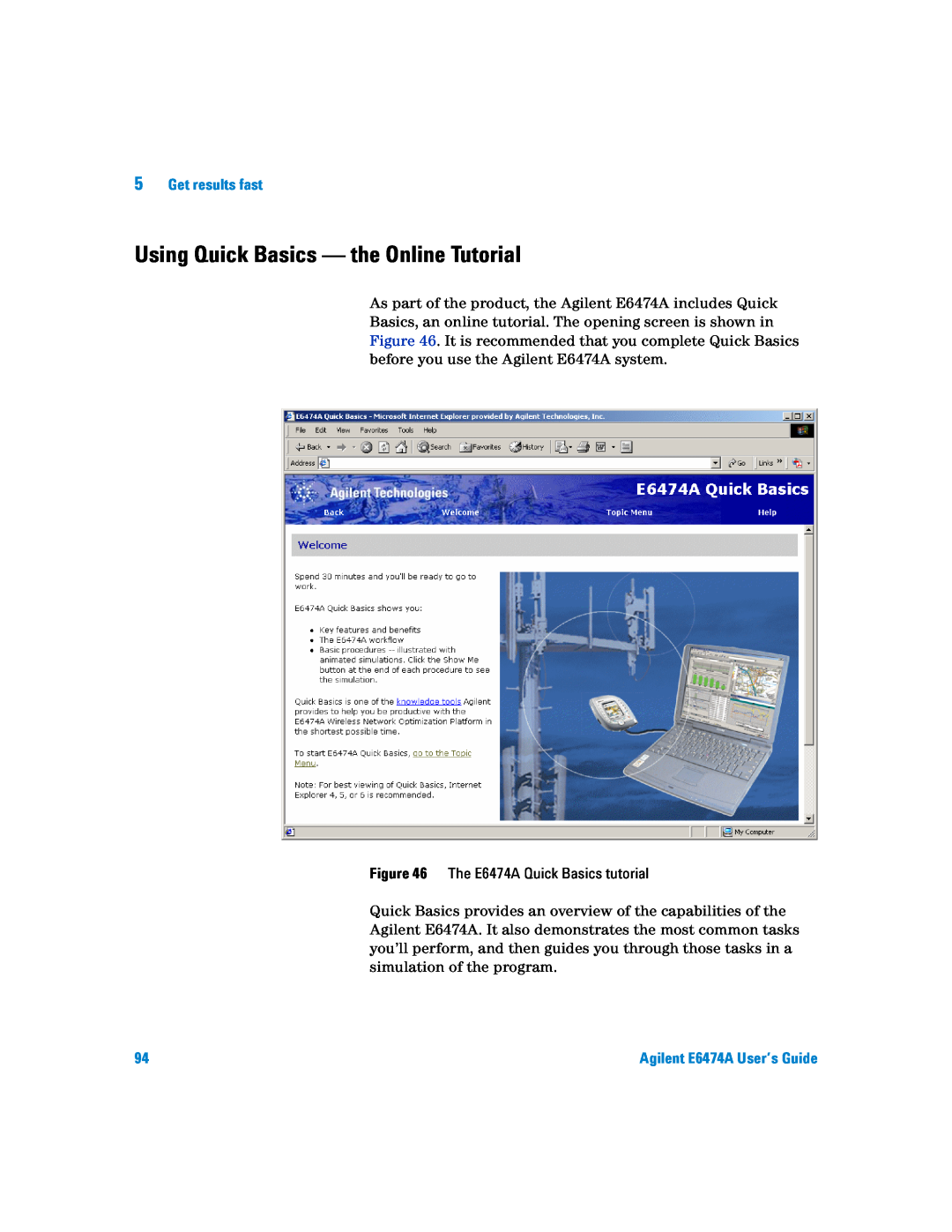 Agilent Technologies Agilent E6474A manual Using Quick Basics - the Online Tutorial, Get results fast 